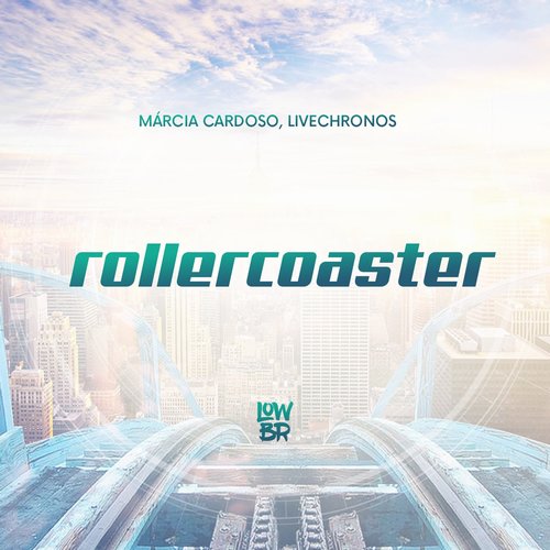LIVECHRONOS, DJ Márcia Cardoso - Rollercoaster [982250943711]